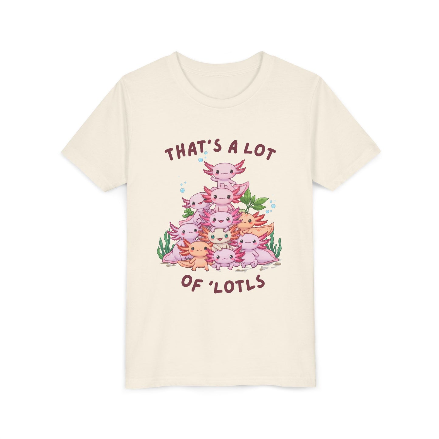 Axolotl Cartoon Youth Tee - 'That's a Lot of 'Lotls' Funny Shirt